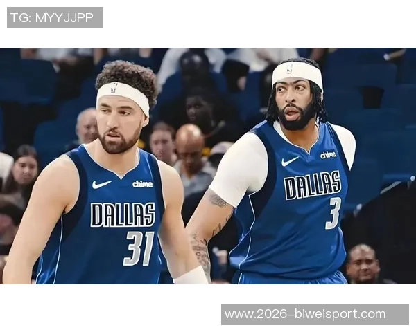 美媒透露克莱与浓眉意识到独行侠可能进行交易的消息 美媒透露克莱与浓眉意识到独行侠可能进行交易的消息